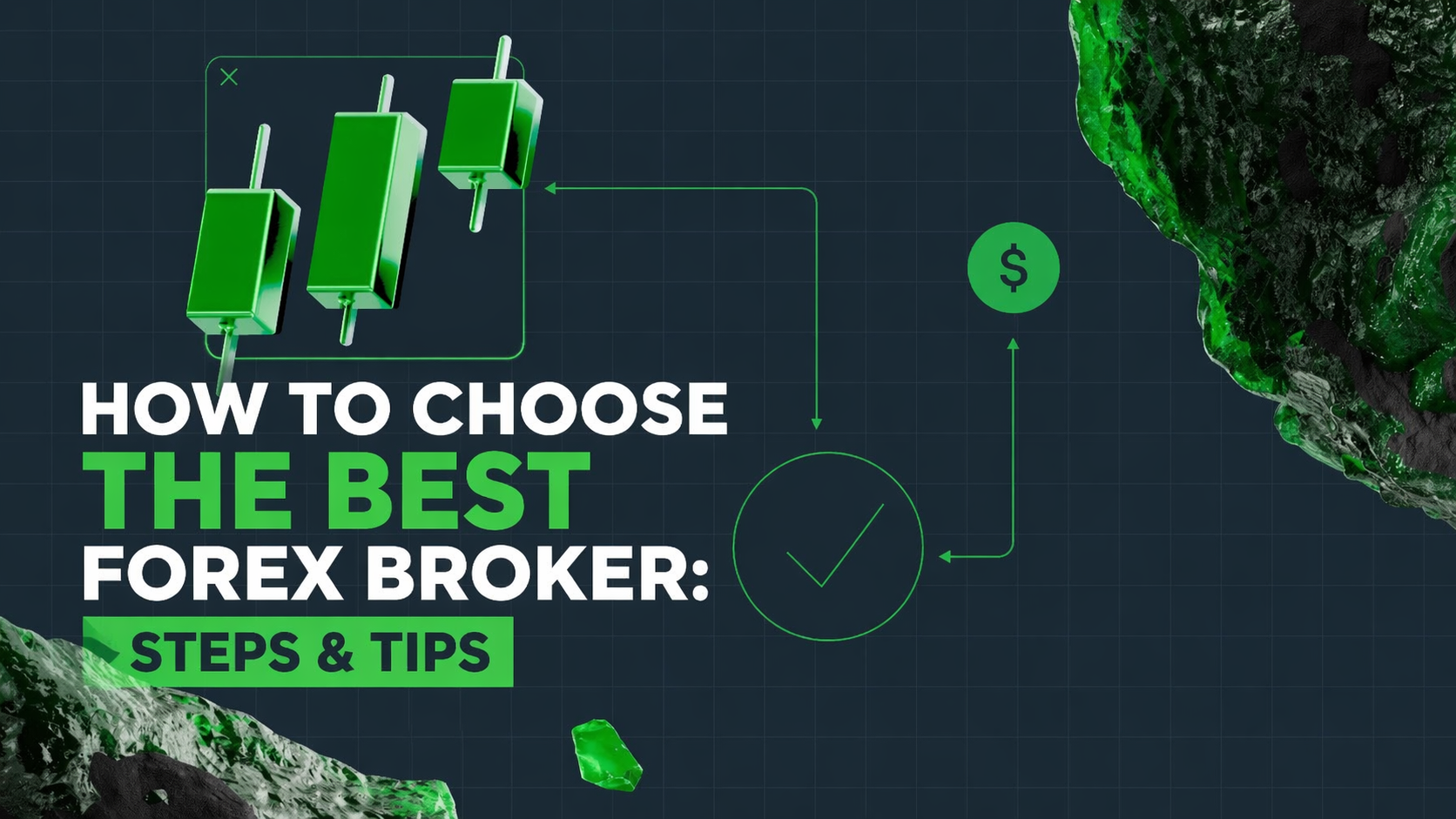 How To Choose The Best Forex Broker: Steps & Tips